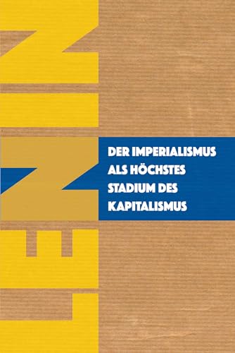 Der Imperialismus als höchstes Stadium des Kapitalismus von Verlag Neuer Weg
